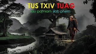 dab neeg tus txiv tuag rau poj niam siab phem (24 May 2024)