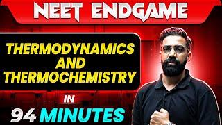 THERMODYNAMICS & THERMOCHEMISTRY in 94 Minutes || NEET 2024