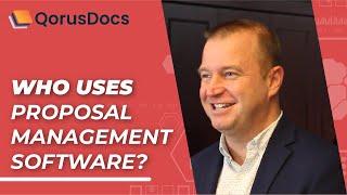 QorusDocs | Who Uses Proposal Management Software