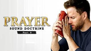 PRAYER || Part 8: Sound Doctrine Series by Daniel Maritz