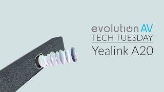 Evolution AV Tech Tuesday | Yealink A20 Video Meeting Bar