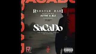 Redstar Radi - Sacado ft Active & Aziz BLS