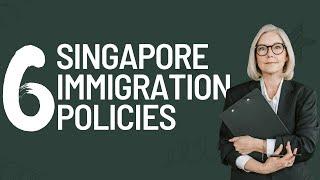 Singapore Immigration policies @oasisvisas