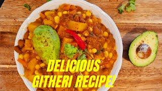 How To Cook Delicious Githeri Recipe!