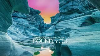 Craig Connelly & Lasada - Found You