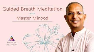 30 Min Guided Breath Meditation with Master Minood