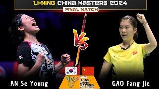 [FINAL] AN Se Young (KOR) vs GAO Fang Jie (CHN) | China Masters 2024 Badminton