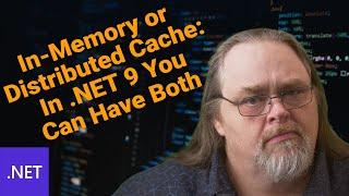 Coding Shorts #106: In-Memory or Distributed Cache: In .NET 9 You Can Have Both