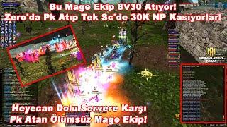 LegendaryTivi - Bu Mage Ekip 8V30 Atıyor! Zero'da Pk Atıp Tek Sc'de 30K NP Kasıyorlar! Knight Online