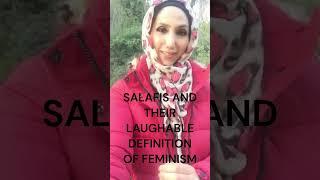 THE LAUGHABLE SALAFI DEFINITION OF FEMINISM - SAFIYYAH SABREEN