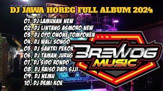 DJ TRAP STYLE JAWA FULL ALBUM 2024 - DJ LAMUNAN BASS HOREG * DJ HOREG FULL BASS FULL ALBUM 2024