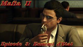 Mafia II - Episode 3: Ennemi d'Etat / GAMER CAGOULER