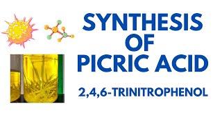 How To Synthesis Picric Acid | Energetic Materials Lab |