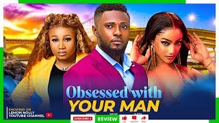 OBSESSED WITH YOUR MAN REVIEW (TRENDING NIGERIAN NOLLYWOOD MOVIE 2025) MAURICE SAM & SOPHIE ALAKIJA