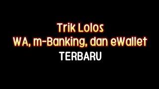 Lolos semua mbanking dan ewallet pakai trik terbaru