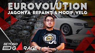 #BLACKLYFE Eurovolution Spesialis Repair & Percantik Velg Kesayangan/#BEYOND D'GARAGE/2023 - EPS 53