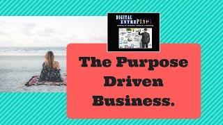 The Purpose Driven Business