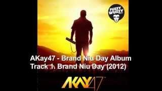 AKay47 - 01. Brand Niu Day feat. Damo & Ubee