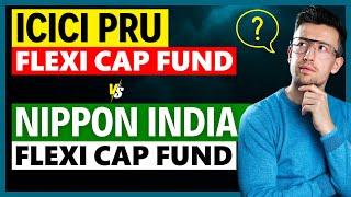 Top 2 New Flexi Cap Funds । ICICI Pru Flexi Cap Vs Nippon India Flexi Cap Fund - Best Flexi Cap Fund