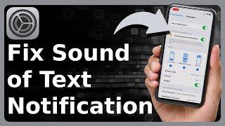 How To Fix Message Notification Sound On iPhone