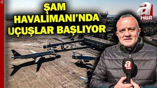 Şam'dan ilk uçuş Halep'e! Şam Uluslararası Havalimanı'nda uçuşlar başlıyor | A Haber