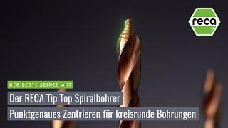 Der RECA Tip Top Spiralbohrer - vielseitig, flexibel und stark!