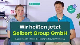 Umfirmierung: Die Seibert Media GmbH heißt jetzt Seibert Group GmbH