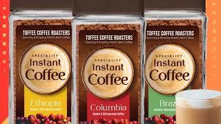 Toffee Coffee Roasters introduces instant coffee