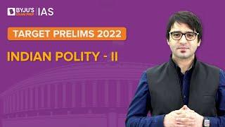 Free Crash Course: Target Prelims 2022 | Indian Polity Current Affairs - II for IAS Exam | UPSC CSE