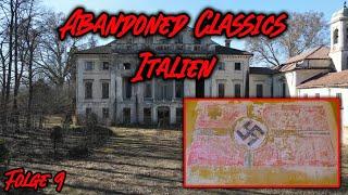 Die verlassene Luxusvilla und das Schloss der Na*is in Norditalien I Abandoned Classics Folge 9