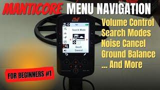 Minelab Manticore For Beginners: #1 Menu Navigation - Instinctively Clever