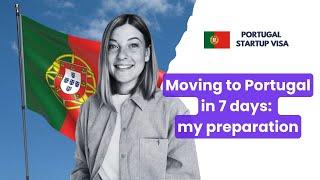 Move to Portugal in 7 days to build a startup. How we prepare: documents, packing, trip planning