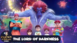 रुद्र | Rudra | Action Cartoon Episode 22 | The Lords of Darkness | Rudra TV Show 2024 Hindi