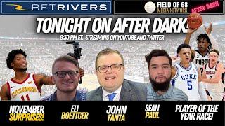 AFTER DARK! Player of the Year favorites? November surprises? Duke vs. Gonzaga vs. Purdue?