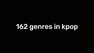 162+ genres in kpop