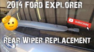 How to: Replace Rear Windshield Wiper 2014 Ford Explorer