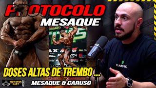 CARUSO REVELOU TODAS AS DOSES DO PROTOCOLO COM MESAQUE !!! | MESAQUE & CARUSO