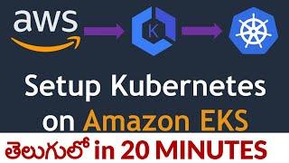 eks setup in AWS | setup kubernetes in amazon eks | Setup Kubernetes cluster on Amazon EKS