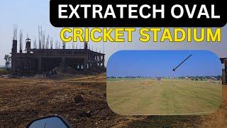 Extratech Oval Cricket Stadium |match|#cricketmatch #cricketground