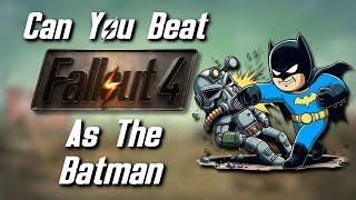 Can You Beat Fallout 4 As the Batman?