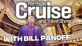 Porthole Cruise and Travel Show With Bill Panoff Trailer