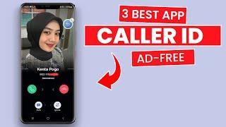 3 Best Free Caller ID Apps For Android