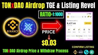 TONxDAO Airdrop TGE & Listing Revel | TONxDAO Airdrop Price & Withdraw Process |