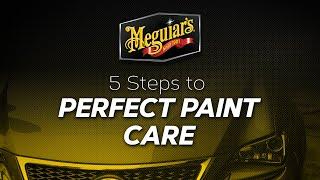 Do You Want Show Car Perfect Paint? Meguiar’s Can Help With the 5 Steps to Paint Care