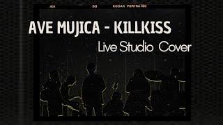 Ave Mujica - KiLLKiSS - Live Studio Cover (AUDIO)