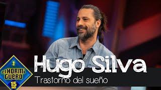 Hugo Silva confiesa su extraño trastorno de sueño: "Lo he sufrido toda la vida" - El Hormiguero