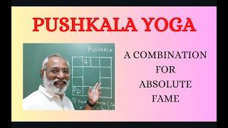 Class - 468 // Pushkala Yoga: A combination for Absolute Fame