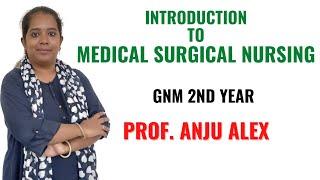 GNM 2nd Year II Introduction to Medical Surgical Nursing II Medical Surgical 1 II