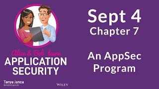 Chapter 7 An AppSec Program - Alice and Bob Learn Application Security