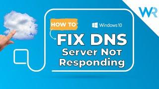 How to Fix the DNS server not responding error in Windows [EASY]